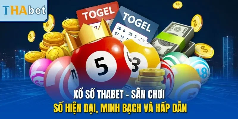 Xổ số THABET – Sân chơi số hiện đại, minh bạch và hấp dẫn